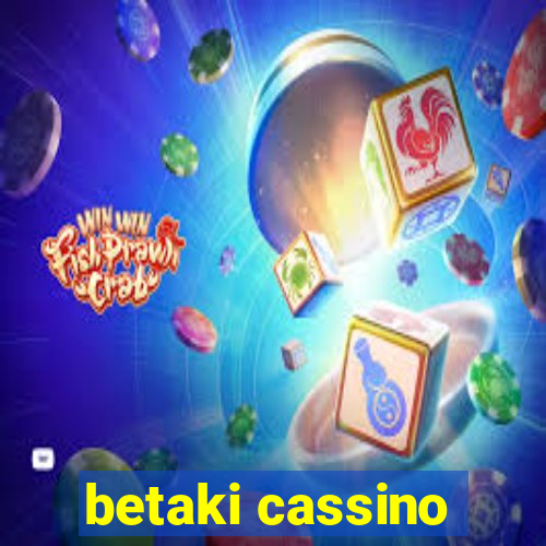 betaki cassino